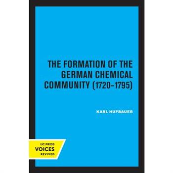 The Formation of the German Chemical Community 1720-1795