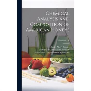 Chemical Analysis and Composition of American Honeys; Volume no.110
