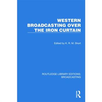 Western Broadcasting Over the Iron Curtain