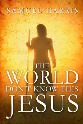 The World Don't Know This JESUS