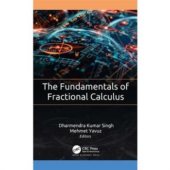 The Fundamentals of Fractional Calculus