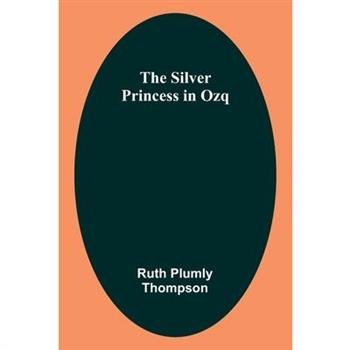 The Silver Princess in Ozq