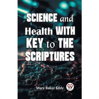 Science And Health With Key To The Scriptures