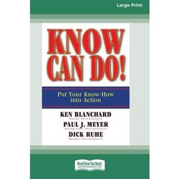 Know Can Do! (16pt Large Print Edition)