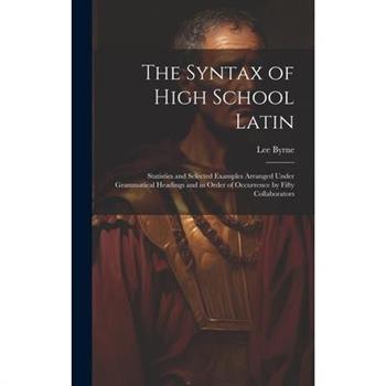 The Syntax of High School Latin