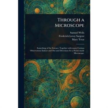 Through a Microscope