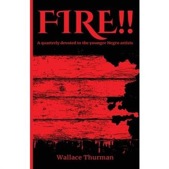 Fire!! A quarterly devoted to the younger Negro artists, Volume 1, Number 1