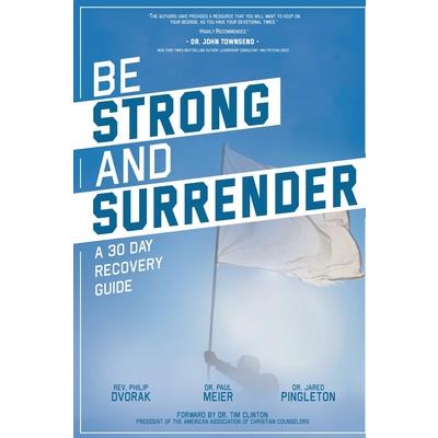Be Strong and Surrender