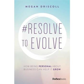 #resolve to EvolveHow Being Personal about Business Can Help It Grow