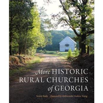 More Historic Rural Churches of Georgia