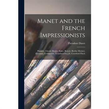 Manet and the French Impressionists