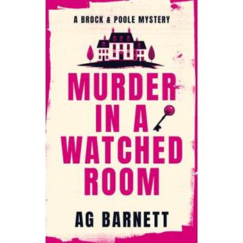 Murder in a Watched Room: A Locked Room, a Dead Body.