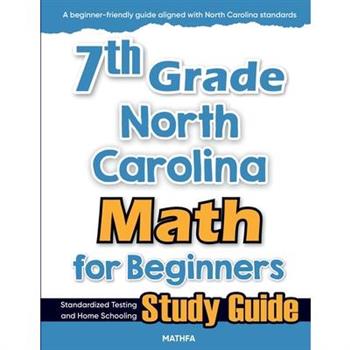 7th Grade North Carolina Math for Beginners