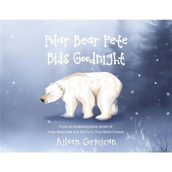 Polar Bear Pete Bids Good Night