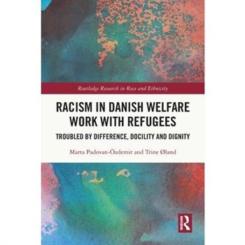 Racism in Danish Welfare Work with Refugees