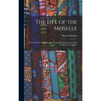 The Life of the Moselle