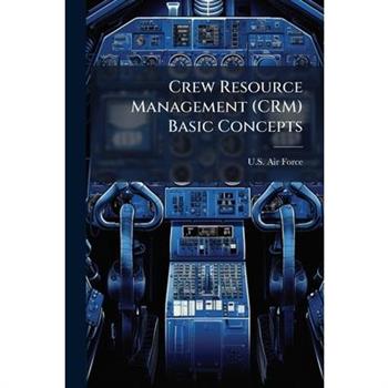 Crew Resource Management (CRM) Basic Concepts