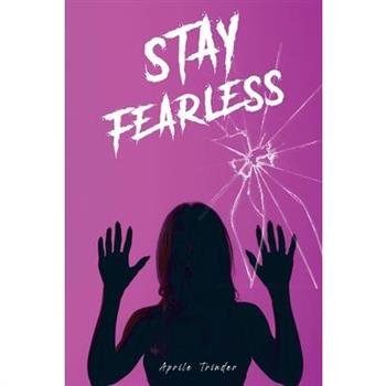 Stay Fearless