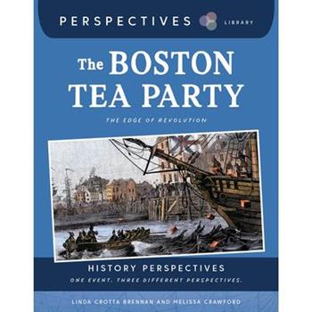 The Boston Tea Party