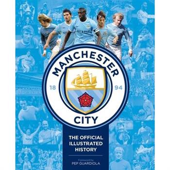 Manchester City: The Official Illustrated History