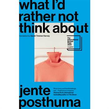 What I’d Rather Not Think about