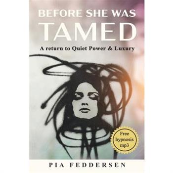 Before She Was Tamed