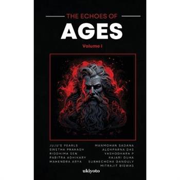 The Echoes of Ages Volume I