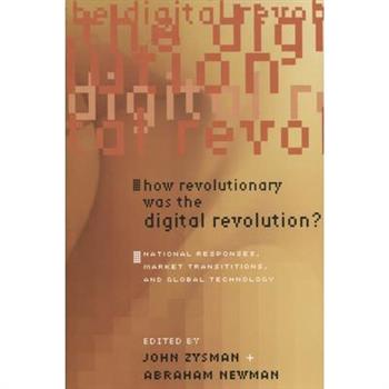 How Revolutionary Was the Digital Revolution?