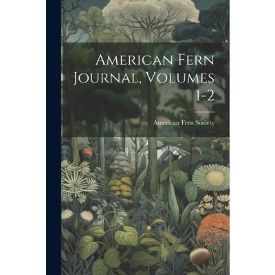 American Fern Journal, Volumes 1-2