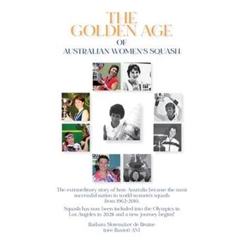 The Golden Age of Australian Women’s Squash