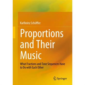 Proportions and Their Music