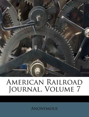 American Railroad Journal, Volume 7