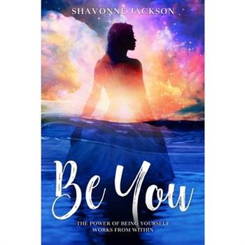 Be You