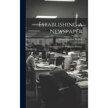 Establishing a Newspaper
