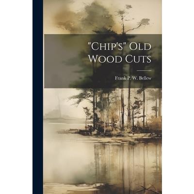 "chip's" Old Wood Cuts