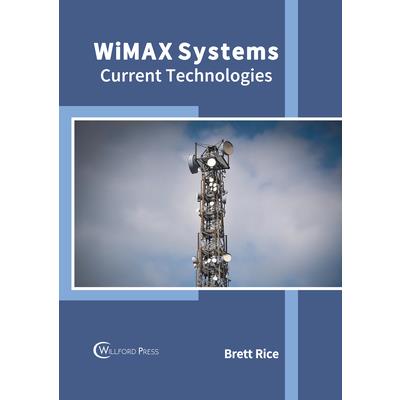 Wimax Systems: Current Technologies