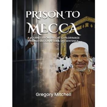 Prison to Mecca