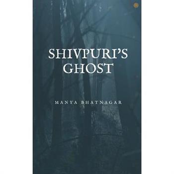 Shivpuri's Ghost