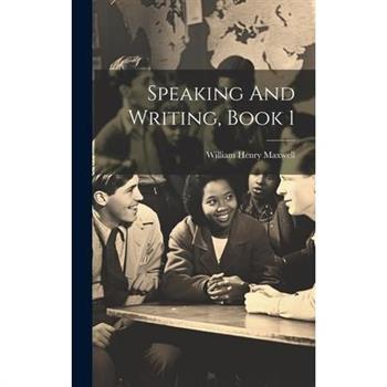 Speaking And Writing, Book 1