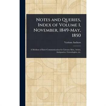 Notes and Queries, Index of Volume 1, November, 1849-May, 1850