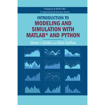 Introduction to Modeling and Simulation with Matlab(r) and Python