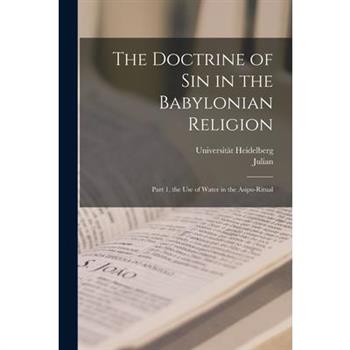 The Doctrine of Sin in the Babylonian Religion