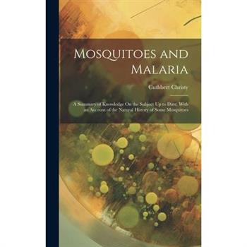 Mosquitoes and Malaria