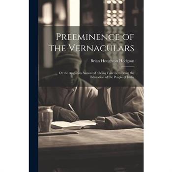 Preeminence of the Vernaculars