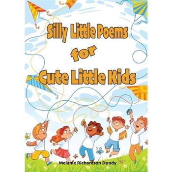 Silly little Poems for Cute little Kids