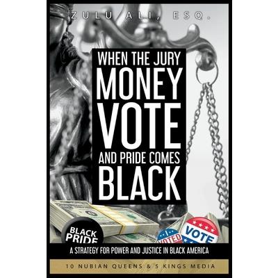 When the Jury, Money, Votes, and Pride Comes Black