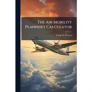 The Air Mobility Planner's Calculator