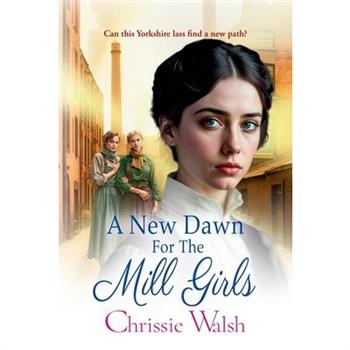 A New Dawn for the Mill Girls