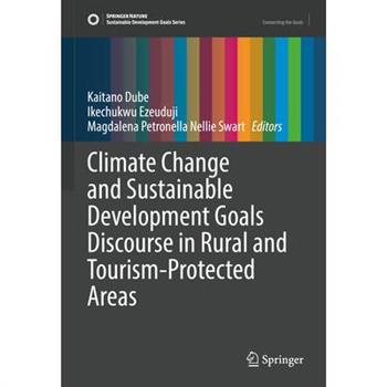 Climate Change and Sustainable Development Goals Discourse in Rural and Tourism-Protected Areas