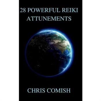 28 Powerful Reiki Attunements